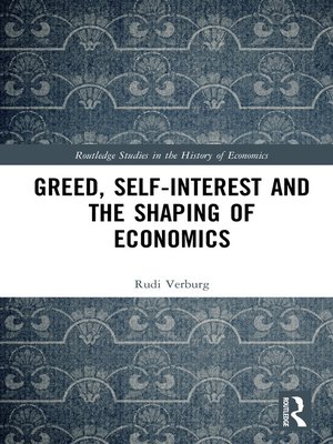 cover image of Greed, Self-Interest and the Shaping of Economics